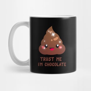 Trust Me I'm Chocolate Mug